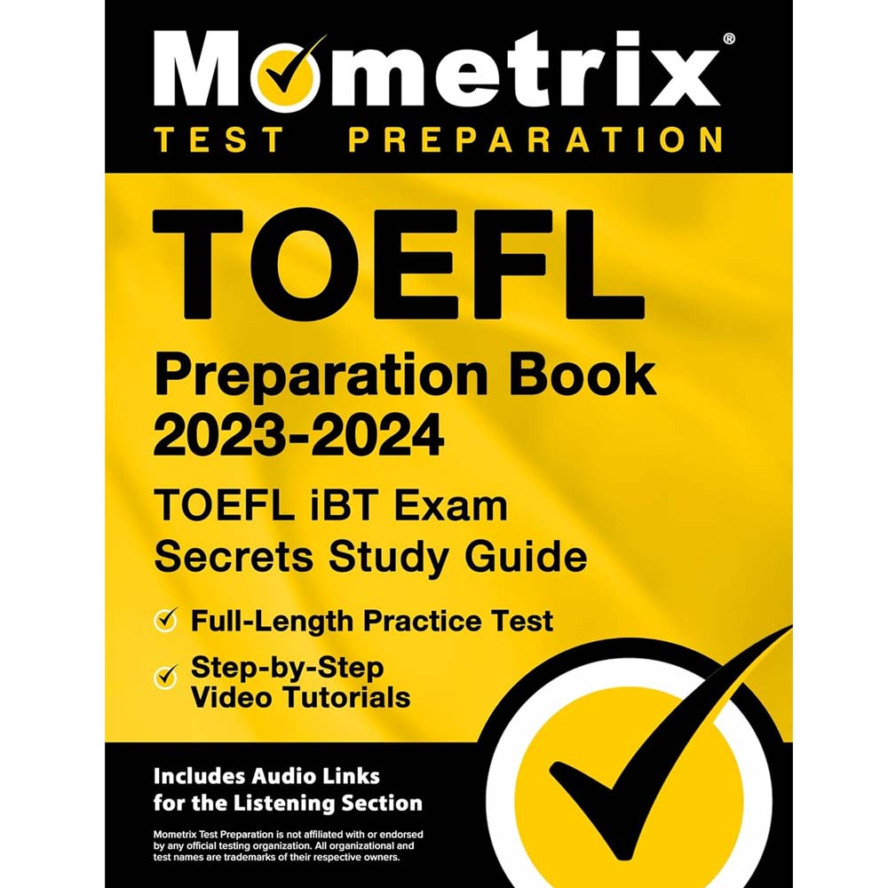TOEFL Preparation Book 2023-2024 - TOEFL iBT Exam Secrets Study Guide