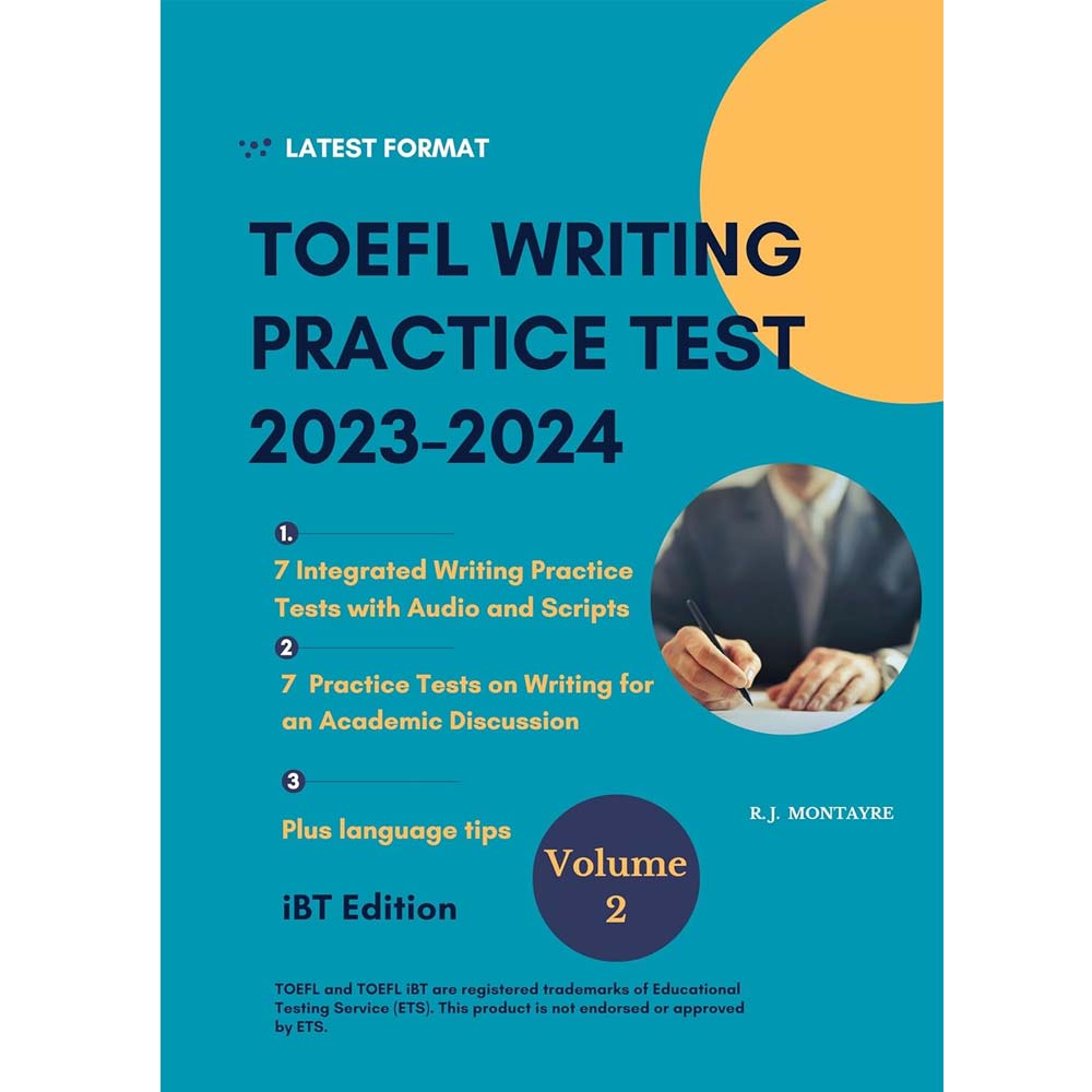 TOEFL WRITING PRACTICE TEST 2023-2024 VOLUME 2